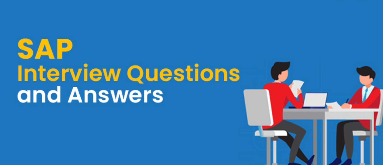 Comprehensive SAP Interview Questions and Answers for
                        2023 (freshers) Image